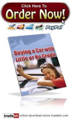Product picture Buying A Car With Little Or No Credit
