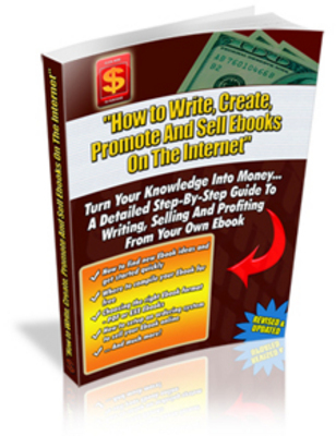 Product picture Create, Promote And Sell Ebooks On The Internet