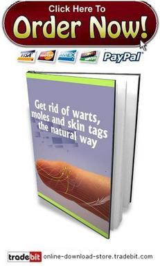 Product picture Get Rid Of Warts, Moles And Skin Tags The Natural Way