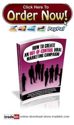 Product picture How To Create An Out Of Control Viral Marketing Campaign