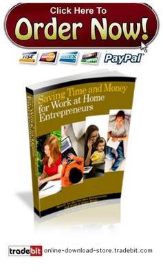 Product picture Saving Time and Money for Work at Home Entrepreneurs