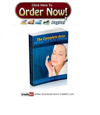 Product picture The Complete Acne Miracle Solution