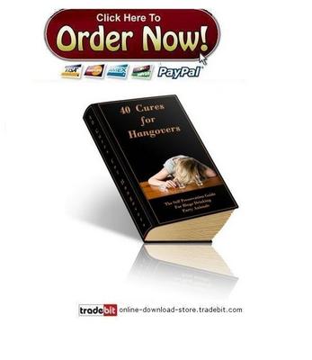 Product picture 40 Cures For Hangovers