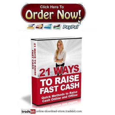 Product picture 21 Ways To Raise Fast Cash 