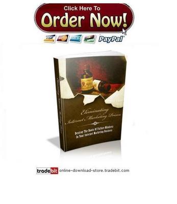 Product picture Eliminating Internet Marketing Poison