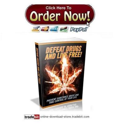 Product picture Defeat Drugs And Live Free