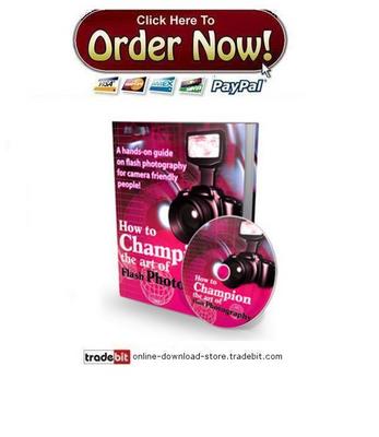 Product picture How to champion the art of Flash Photography