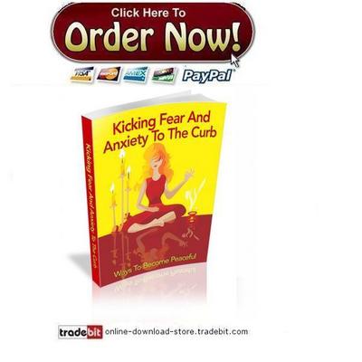 Product picture Kicking Fear And Anxiety To The Curb