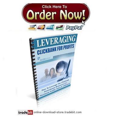Product picture Leveraging Clickbank For Profits