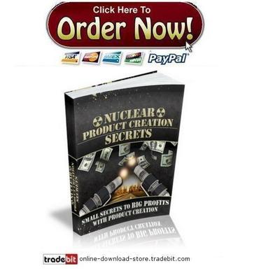 Product picture Nuclear Product Creation Secrets