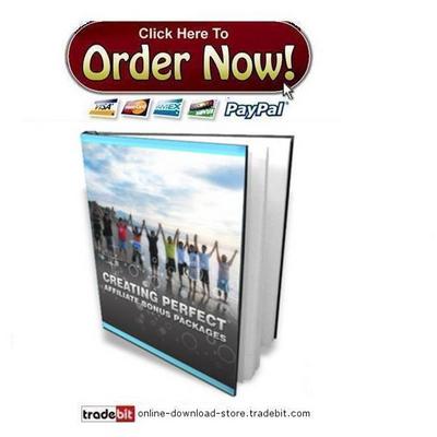 Product picture Creating Perfect Affiliate Bonus Packages