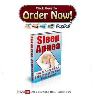 Product picture How to Sleep Like A Baby Even if You Have Sleep Apnea